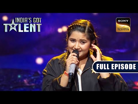 'Piya Tose Naina Laage Re' पर Ishita की Sweet Singing | India's Got Talent Season 9| Full Episode