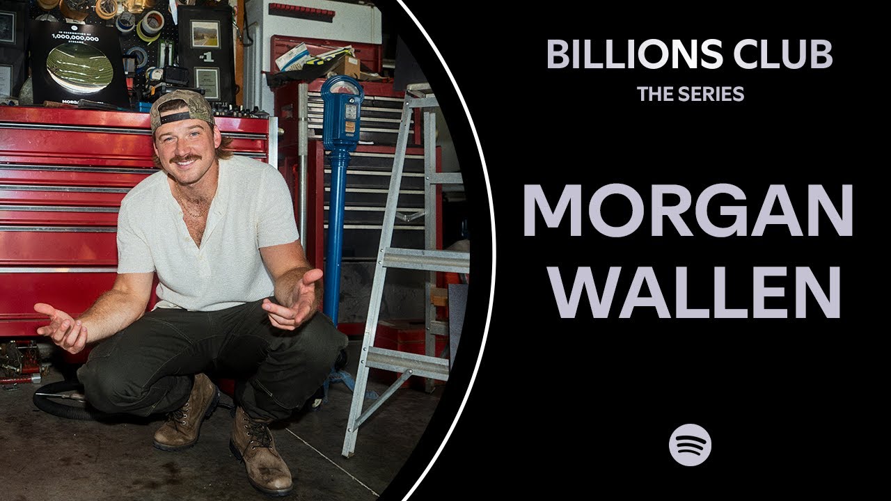 Spotify Billions Club: The Series featuring Morgan Wallen