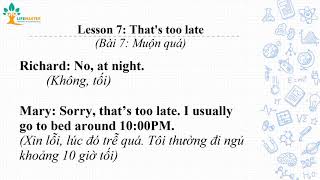 Bài 7: Muộn quá | Lesson 7: That's too late