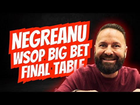 Daniel Negreanu WSOP Mixed Big Bet Final Table Bonus Coverage!