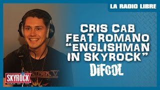 Cris Cab feat. Romano &quot;Englishman on Skyrock&quot; en live #La RadioLibre
