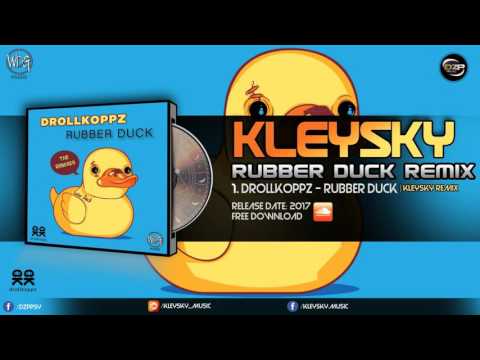 Drollkoppz - Rubber Duck (Kleysky Remix)