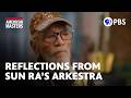 Sun Ra's profound impact on Arkestra members | American Masters | PBS
