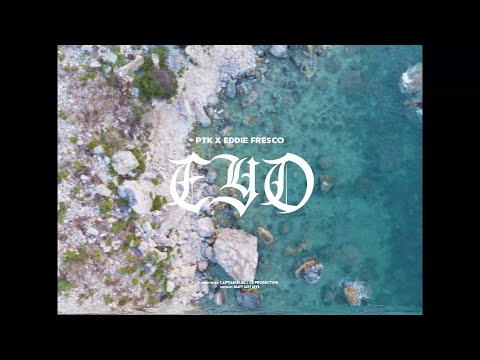 PTK - EYO ft. EDDIE FRESCO (OFFICIALVID)