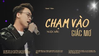 Hợp âm Chạm Vào Giấc Mơ Ngọc Đắc