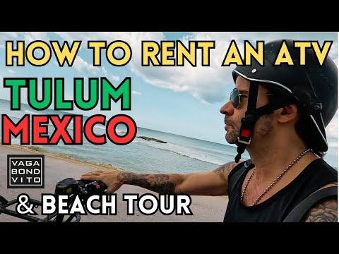 How to rent an ATV in Tulum Mexico & How to get to the Free Entrance Hotel Zone Beach in Tulum.