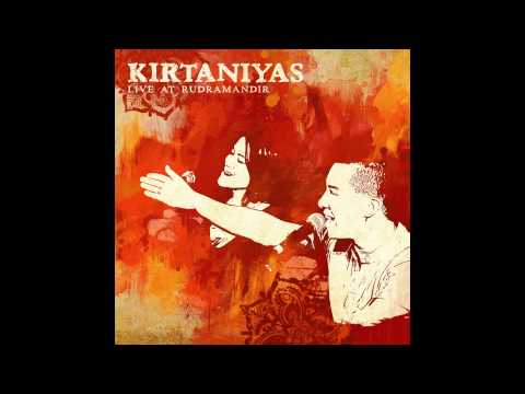 KIRTANIYAS - Invocation - Live at Rudra Mandir 2013