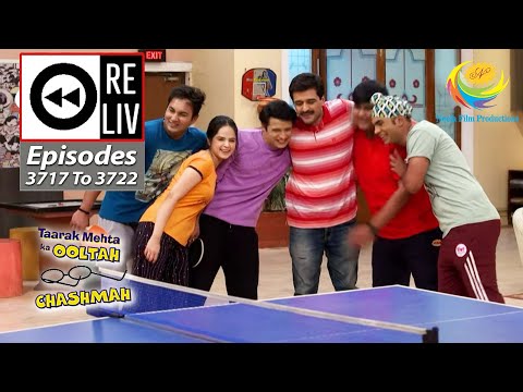 Weekly Reliv - Taarak Mehta Ka Ooltah Chashmah - Episodes 3717 - 3722 | 13 Mar 2023 To 18 Mar 2023.