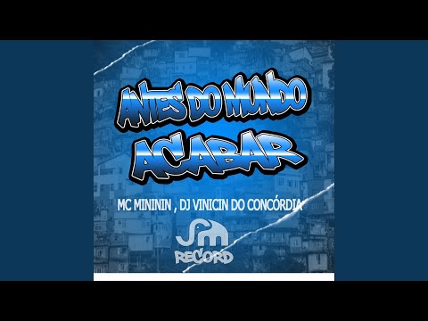 Antes do Mundo Acabar