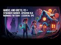 Hansel And Gretel Vs Stranger Danger Updating Old Warnings For Today Essential Tips
