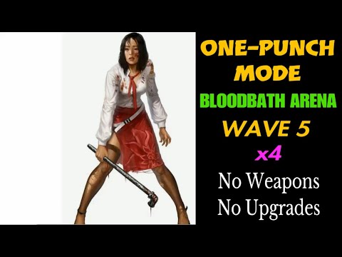 Dead Island - One-Punch Mode - No Weapons; No Upgrades - Wave 5 (All Arenas)