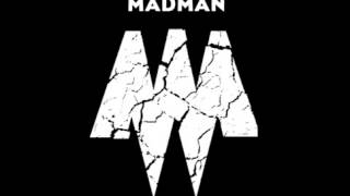 Madman-come ti fa mad