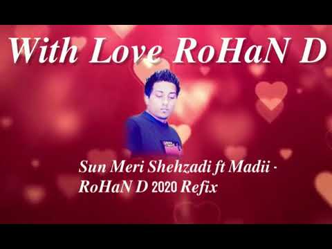 𝑺𝒖𝒏 𝑴𝒆𝒓𝒊 𝑺𝒉𝒆𝒉𝒆𝒛𝒂𝒅𝒊 𝒇𝒕 𝑴𝒂𝒅𝒊𝒊 - 𝑹𝒐𝑯𝒂𝑵 𝑫 2020 𝑹𝒆𝒇𝒊𝒙