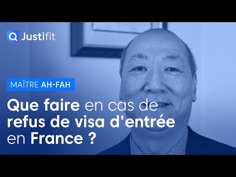 Que faire en cas de refus de visa d’entrée en France ? – Maître Philippe AH-FAH