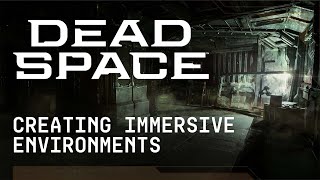 Dead Space | Creating Immersive Environments | Art Deep-Dive Part 1 (2022)