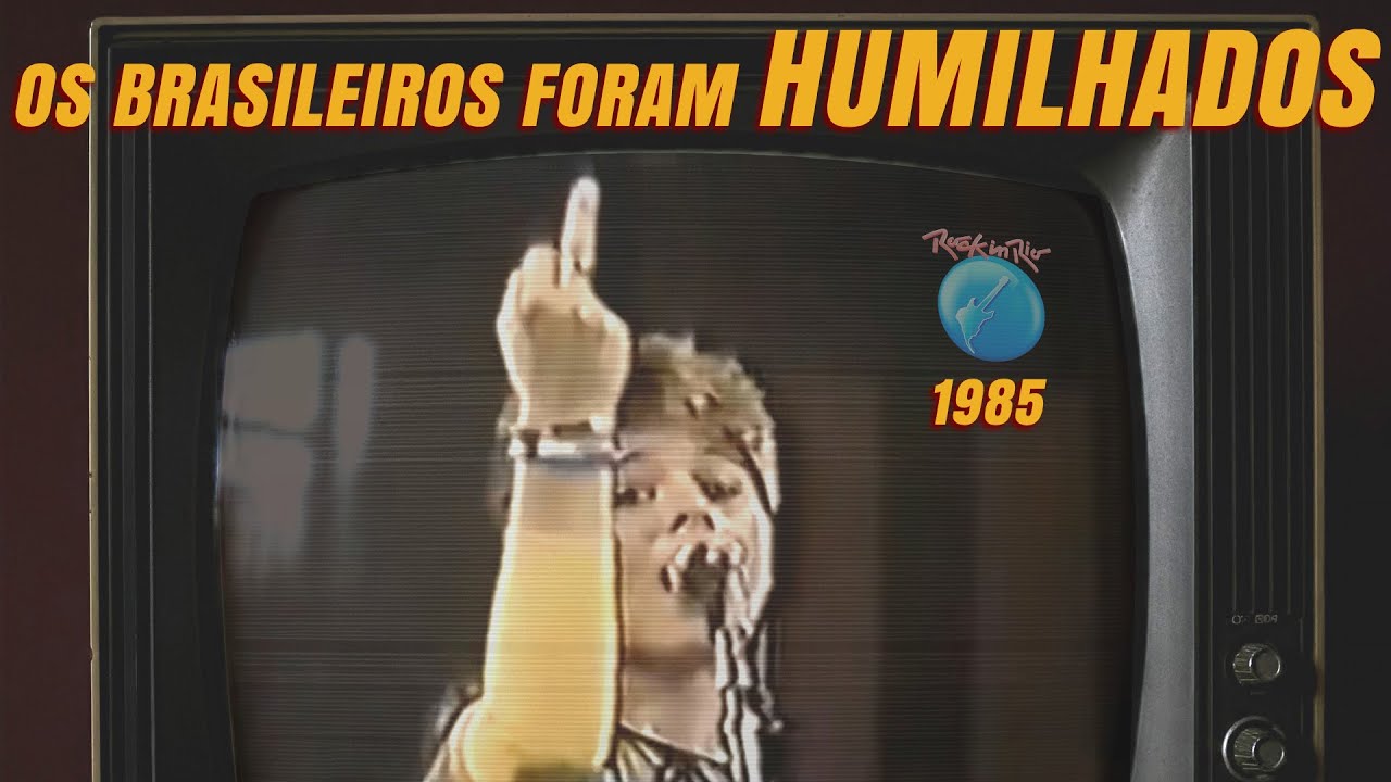 ROCK IN RIO 1985: VAIAS, PEDRADAS E A HUMILHAÇÃO DOS ARTISTAS NACIONAIS