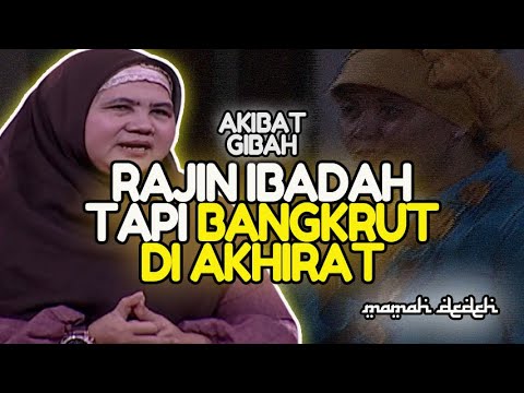 AHLI IBADAH TAPI RUGI DAN BANGKRUT DI AKHIRAT | MAMAH DEDEH