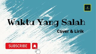 Download lagu Waktu Yang Salah | Fiersa Besari by Hanin Dhiya (Lirik lagu Asli) mp3 Download lagu Waktu Yang Salah | Fiersa Besari by Hanin Dhiya (Lirik lagu Asli) mp3
