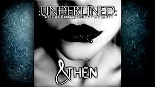 UNDERLINED: &Then (2014) FULL ALBUM