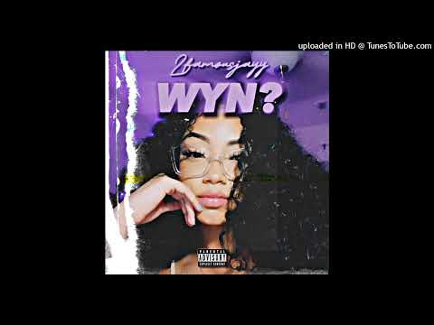 2famousjayy - WYN?  (Official Audio) Prod by Forever49 × Helpsisleet