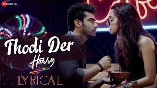 Tu Thodi Der Aur Theherja - Punjabi Mix | Harry | Half Girlfriend