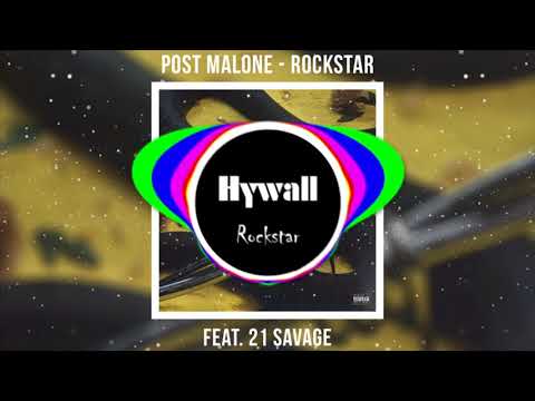 Post Malone - Rockstar ft. 21 Savage (Hywall Remix)