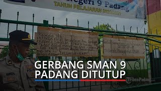 Gerbang SMAN 9 Padang Ditutup, Pesan Warga Agar Anak dan Kemenakan Diterima Sekolah