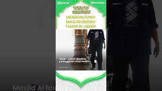 Mengunjungi Masjid Seribu Tiang di Jambi, Cocok Jadi Rekomendasi Destinasi Religi, Ini Sejarahnya