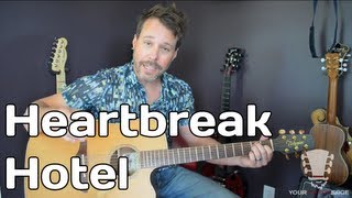 How To Play Heartbreak Hotel By Elvis Presley - Guitar Lesson