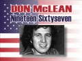 Don McLean   1967 Nineteensixtyseven   A song against war