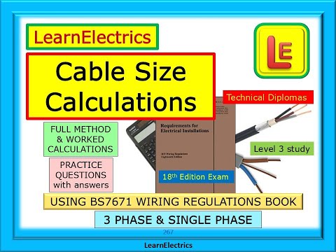 CABLE SIZE CALCULATIONS – BS7671 AMENDMENT 2 – LEVEL 3 STUDY - TECHNICAL DIPLOMA – 18TH EDITION EXAM