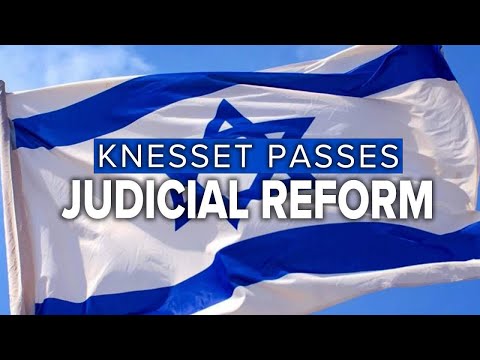 Judicial Reform Bill Passed by Knesset | Jerusalem Dateline - July 25, 2023