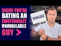 Signs You're Dating an Emotionally Unavailable Guy | Dating Advice for Women by Mat Boggs