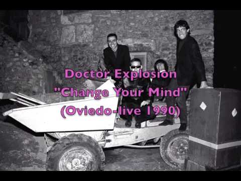 Doctor Explosion - Change your mind (live -1990)