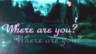 Bosson – Where Are You (with Lyrics)