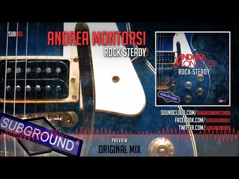 Andrea Montorsi - Rock Steady (Original Mix) - Official Preview (SUB051)