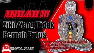 Download lagu AMALAN ZIKIR YANG TAK PERNAH PUTUS || HAMBA ALLAH mp3