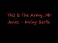 This Is The Army, Mr Jones - Irving Berlin