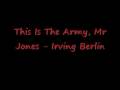 This Is The Army, Mr Jones - Irving Berlin 