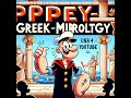 Popeye Greek Mirthology Full Episode Mythology Meets Comedy