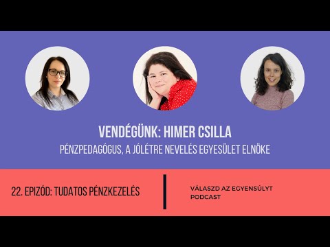 Válaszd az egyensúlyt - 22.Rész: Tudatos pénzkezelés