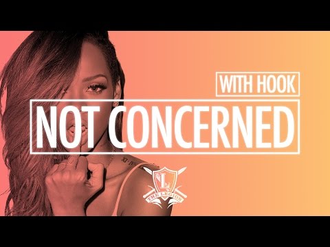 Rihanna Type Beat with Hook by June B - "Not Concerned" Prod. Legion Beats