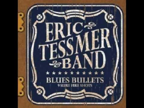 The Eric Tessmer Band - Blind Eye Blues