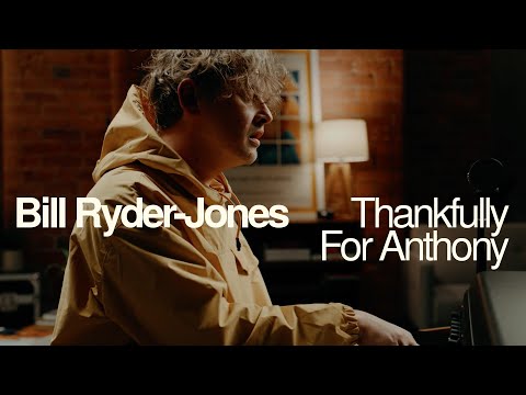 Thankfully For Anthony - Bill Ryder-Jones