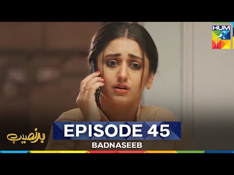 Badnaseeb Episode 45