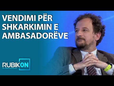 Nikaj: Vendimi për shkarkimin e ambasadorëve legjitim por pak i ngutshëm - 20.05.2021
