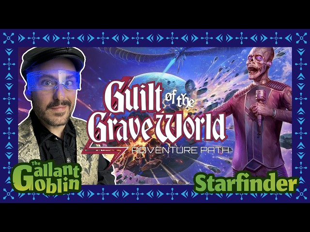 Vídeo relacionado con Starfinder Guilt of the Grave World Adventure Path (S2) (Starfinder Second Edition Adventures)
