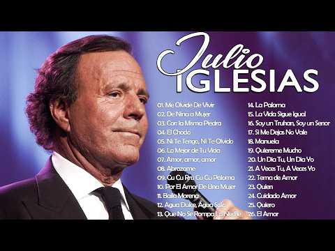 Julio Iglesias 20 Super Grandes Éxitos ~ Julio Iglesias Lo Mejor Canciones Baladas