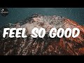 Mase - Feel so Good (Lyrics)