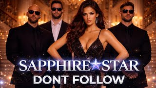 SAPPHIRE🌟STAR | DONT FOLLOW | EURODANCE | EDM